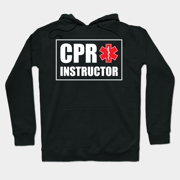 CPR Instructor design Hoodie by KuTees